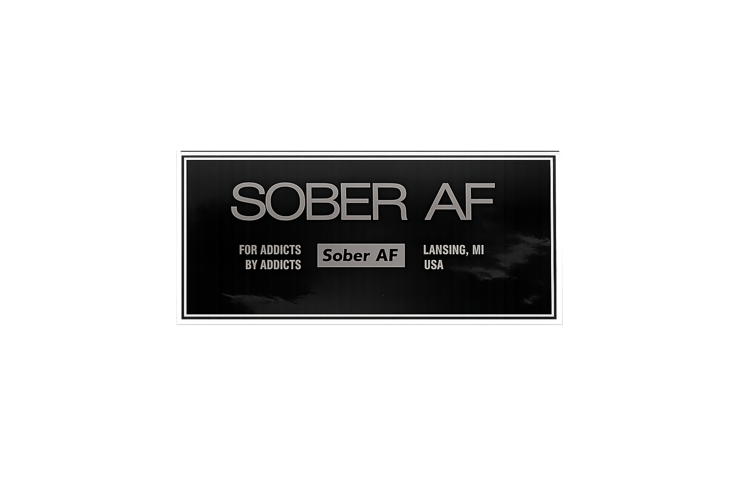 Sober AF Sticker