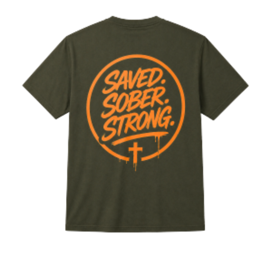 Saved. Sober. Strong T-Shirt